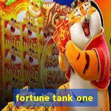 fortune tank one